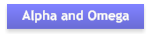 Alpha and Omega