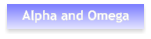 Alpha and Omega