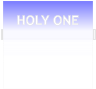 HOLY ONE