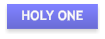HOLY ONE